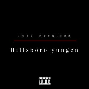 Hillsboro Yungen (Explicit)