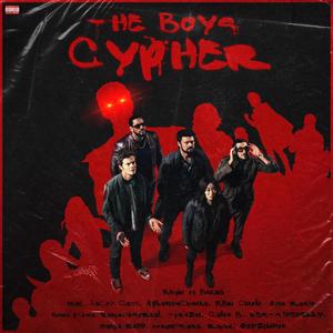 The Boys Cypher (feat. JaronOnTheBeat, Jacob Cass, APhantomChimera, KBN Chrollo, Apex Rambo, Bonnie Acosta, Vanquish, TyWeZee, Callon B, WESTSIDEDELLY, Omeg@ Redd, Mugen-Sama, Rayku & GODZtheDon) (Explicit)
