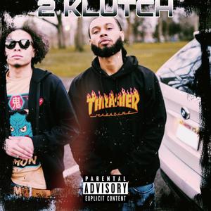2 Klutch (Explicit)