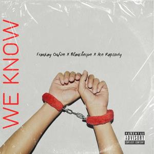 We Know (Explicit)