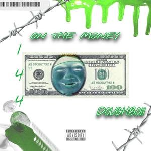 ON THE MONEY (Explicit)