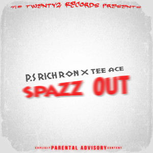 Spazz Out (Explicit)