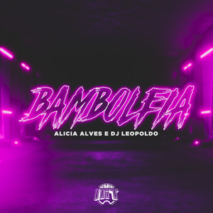 Bamboleia (Explicit)