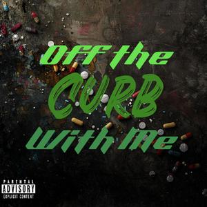 Off The Curb (Explicit)