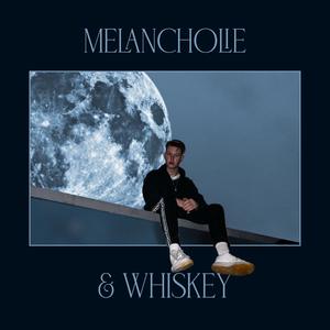 Melancholie & Whiskey