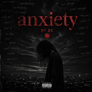 Anxiety 2C (Explicit)