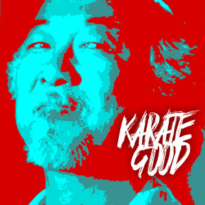 Karate Good (Explicit)