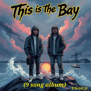 This is the Bay (9 song album)