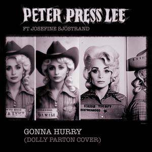 Gonna Hurry (feat. Josefine Sjostrand)