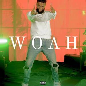 Woah (Explicit)