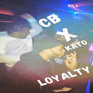 Loyalty (Explicit)