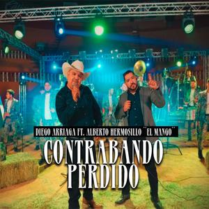 Contrabando Perdido (feat. Alberto Hermosillo ¨EL MANGO¨) (Explicit)