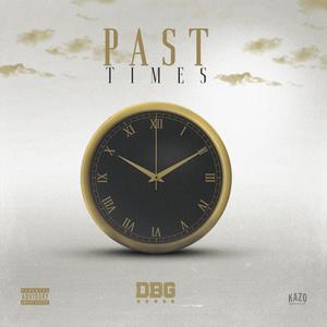 Past Times (Explicit)