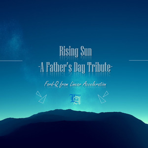 Rising Sun -A Father's Day Tribute-