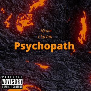 Psychopath (Explicit)