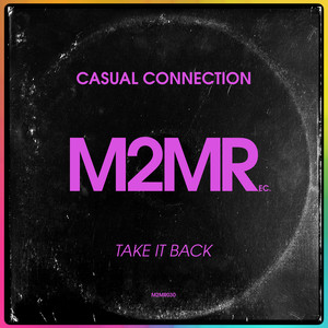 Take It Back (Original Mix)