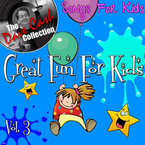 Great Fun For Kids Vol. 3 - [The Dave Cash Collection]