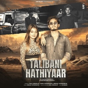 Talibani Hathiyaar (Explicit)