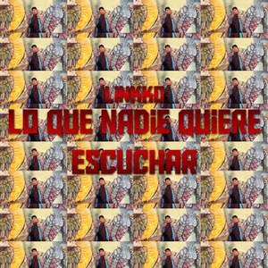 Lo Que Nadie Quiere Escuchar (Explicit)