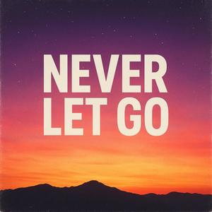 Never Let Go