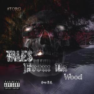 Tales From Da Wood (Explicit)