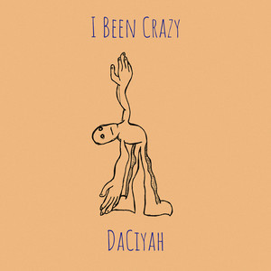 I Been Crazy (Explicit)
