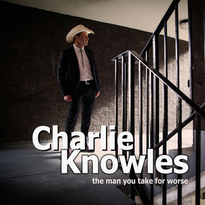 The Man You Take for Worse