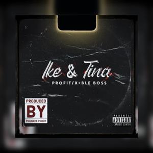 Ike & Tina (feat. BLE Boss) [Explicit]