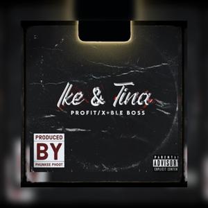 Ike & Tina (feat. BLE Boss) (Explicit)