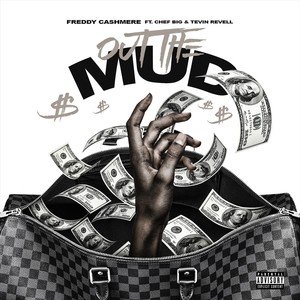 Out the Mud (feat. Chef Big & Tevin Revell) [Explicit]