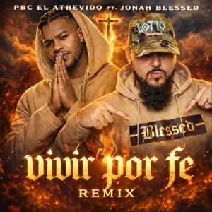 Vivir Por Fe [feat. JONAH BLESSED] (Alternate Mix)