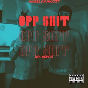 Opp **** (187 Remix) [Explicit]