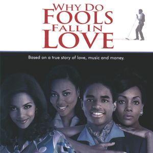 Why Do Fools Fall In Love