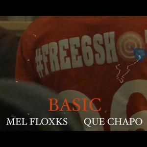 Basic (feat. Que Chapo) [Explicit]