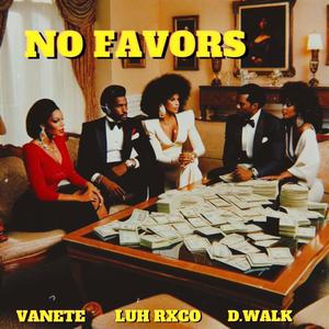 No Favors (Explicit)