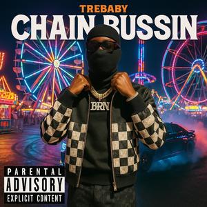Chain Bussin (Explicit)