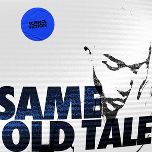 SAME OLD TALE (Explicit)