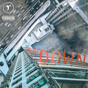 Fall Down (Explicit)