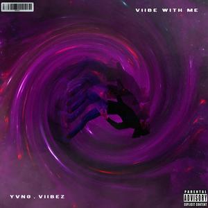 Viibe With Me (Explicit)