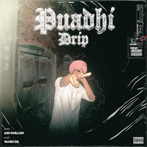 Puadhi Drip (feat. Ash Dhillon)