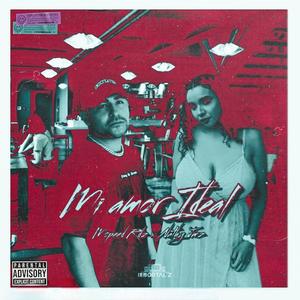 Mi Amor Ideal (feat. Nathy Jmz) (Explicit)