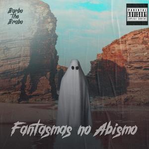 Fantasmas no Abismo (Explicit)