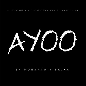 Ayoo (feat. Brixx)