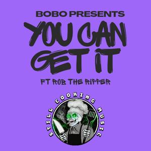 You Can Get It (feat. Rob The Ripper) (Explicit)