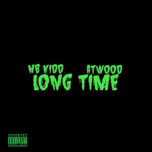 Long Time (Explicit)