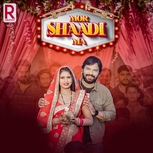 Mor Shaadi Ma (feat. Karan Khan & Shalini Vishvakarma)
