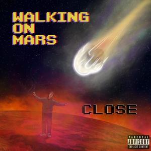 Walking on Mars (Explicit)