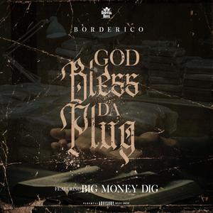 Bless Da Plug (Explicit)