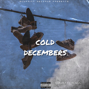 Cold Decembers (Explicit)