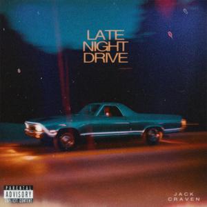 Late Night Drive (Explicit)